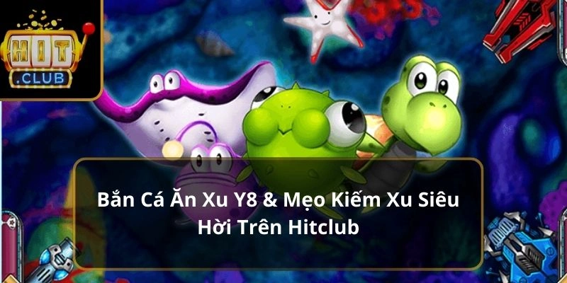 Khám Phá Thế Giới Game Bắn Cá Y8: Trải Nghiệm Giải Trí Đỉnh Cao image-1732937586385