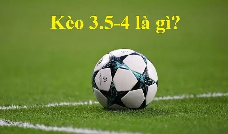 Hiểu kèo 3.5