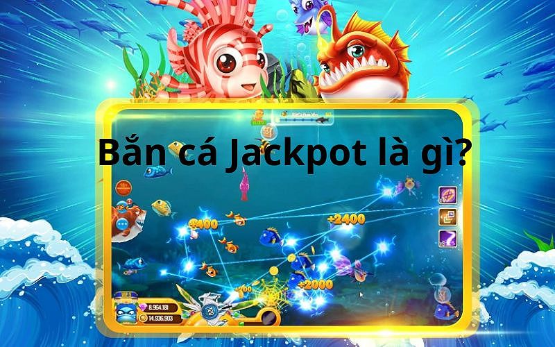 Hình ảnh giới thiệu game bắn cá Jackpot với thiết kế sinh động và hấp dẫn.