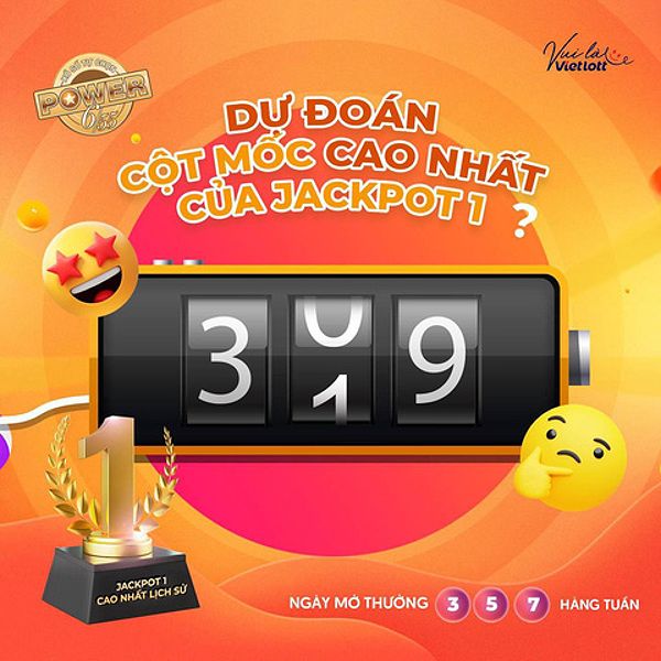 Jackpot 2 khi Jackpot 1 vượt 300 tỉ