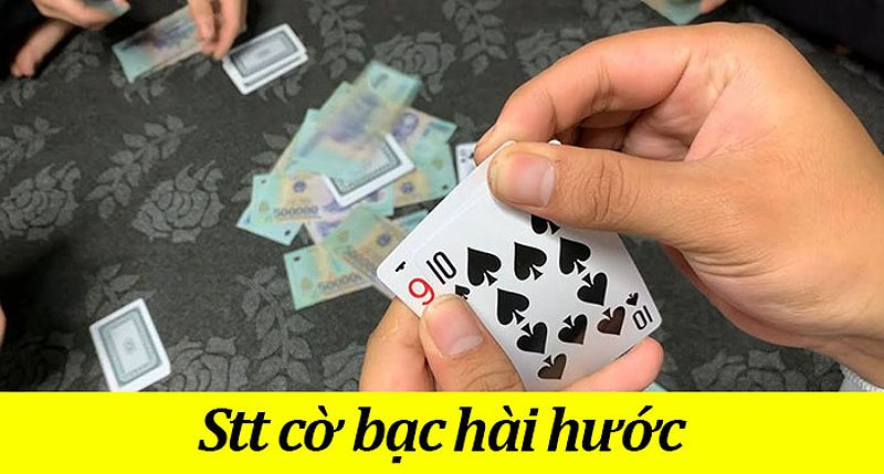 Stt cờ bạc hài hước với hình ảnh vui nhộn